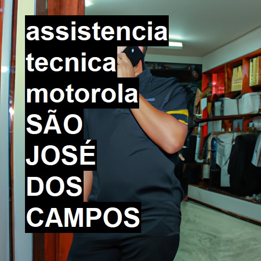 Assistência Técnica Motorola  em São José dos Campos |  R$ 99,00 (a partir)