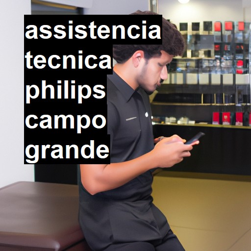 Assistência Técnica philips  em Campo Grande |  R$ 99,00 (a partir)