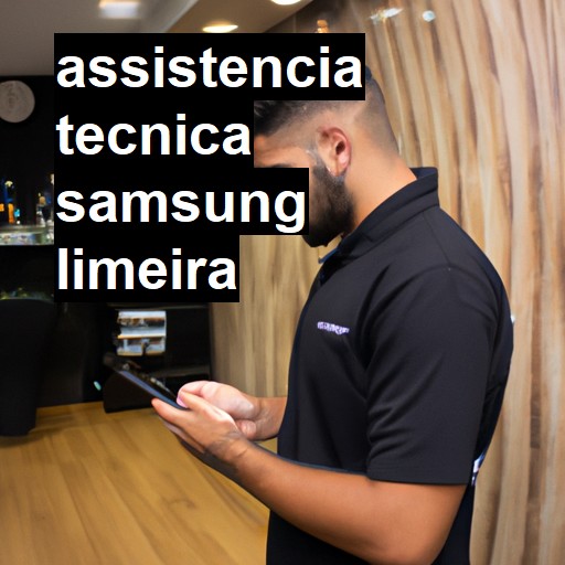 Assistência Técnica Samsung  em Limeira |  R$ 99,00 (a partir)