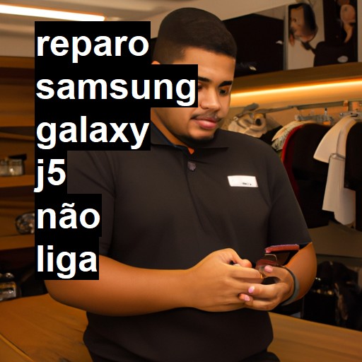 SAMSUNG GALAXY J5 NÃO LIGA | ConsertaSmart