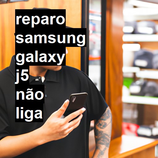 SAMSUNG GALAXY J5 NÃO LIGA | ConsertaSmart