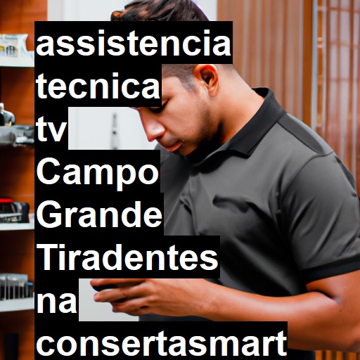 Assistência Técnica tv  em campo grande tiradentes |  R$ 99,00 (a partir)
