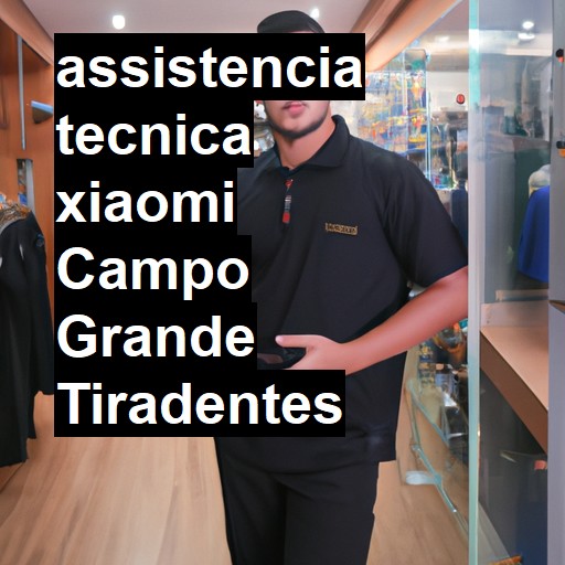 Assistência Técnica xiaomi  em campo grande tiradentes |  R$ 99,00 (a partir)