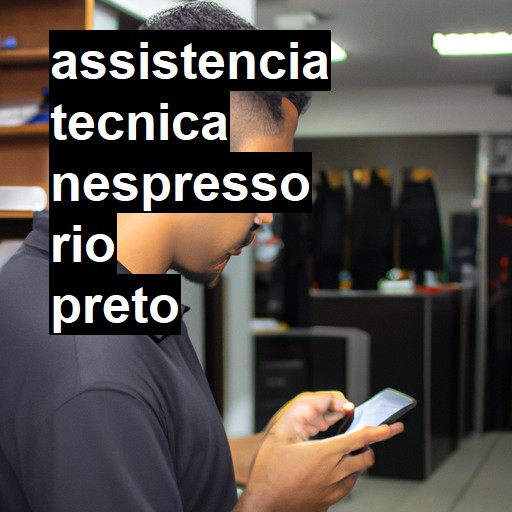 Assistência Técnica nespresso  em Rio Preto |  R$ 99,00 (a partir)