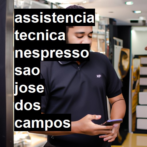Assistência Técnica nespresso  em São José dos Campos |  R$ 99,00 (a partir)