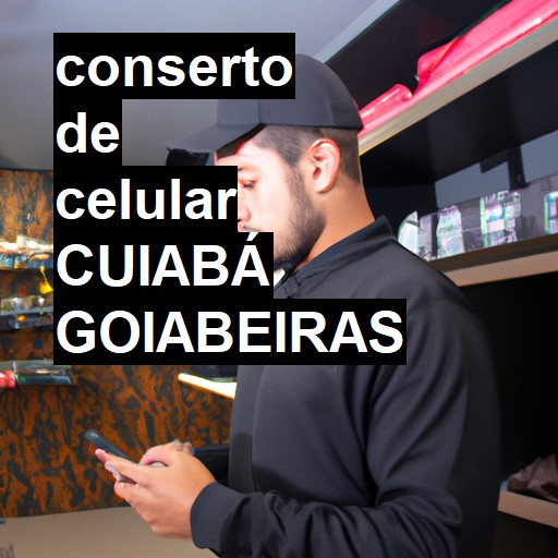 Conserto de Celular em cuiabá goiabeiras - R$ 99,00