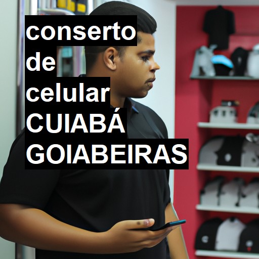 Conserto de Celular em cuiabá goiabeiras - R$ 99,00