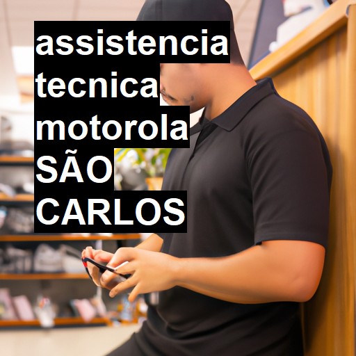 Assistência Técnica Motorola  em São Carlos |  R$ 99,00 (a partir)