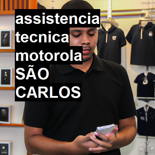 Assistência Técnica Motorola  em São Carlos |  R$ 99,00 (a partir)