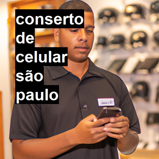 Conserto de Celular em São Paulo - R$ 99,00