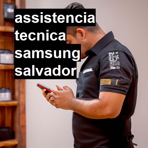 Assistência Técnica Samsung  em Salvador |  R$ 99,00 (a partir)