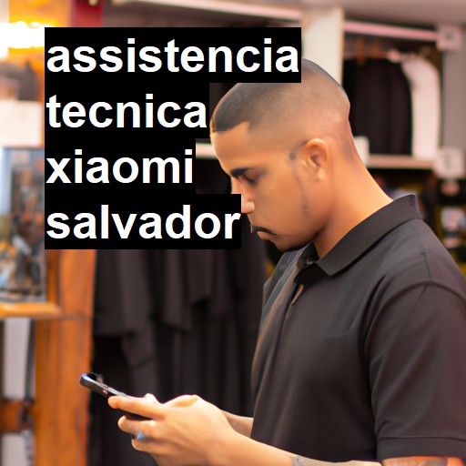 Assistência Técnica xiaomi  em Salvador |  R$ 99,00 (a partir)