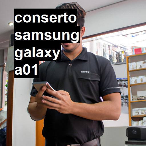 Conserto em Samsung Galaxy A01 | Veja o preço