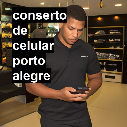 Conserto de Celular em Porto Alegre - R$ 99,00