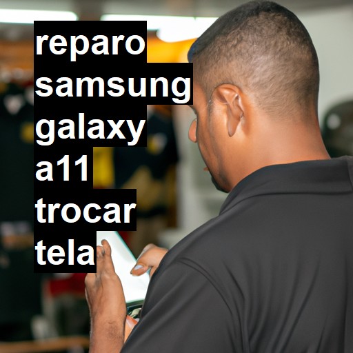 TROCAR TELA SAMSUNG GALAXY A11 | Veja o preço