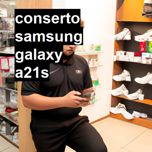 Conserto em Samsung Galaxy A21s | Veja o preço