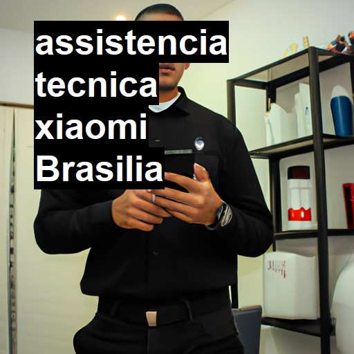 Assistência Técnica xiaomi  em Brasília |  R$ 99,00 (a partir)