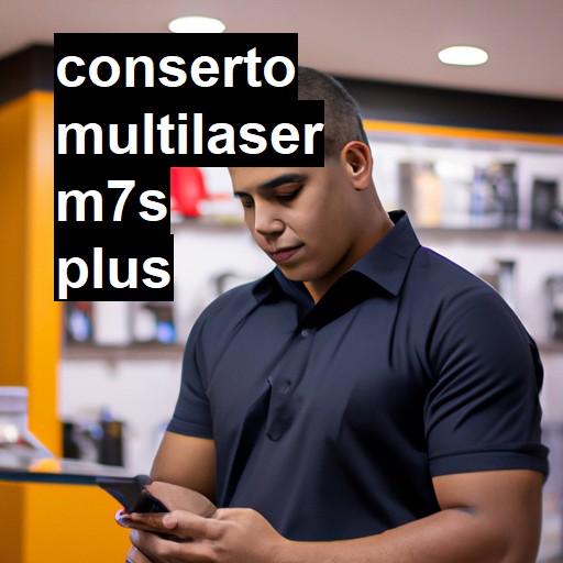 Conserto em Multilaser m7s plus | Veja o preço