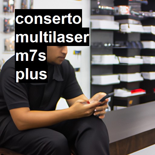 Conserto em Multilaser m7s plus | Veja o preço