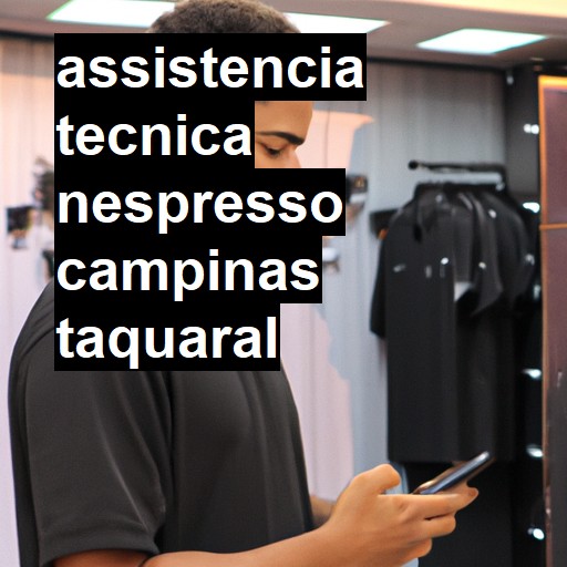 Assistência Técnica nespresso  em campinas taquaral |  R$ 99,00 (a partir)