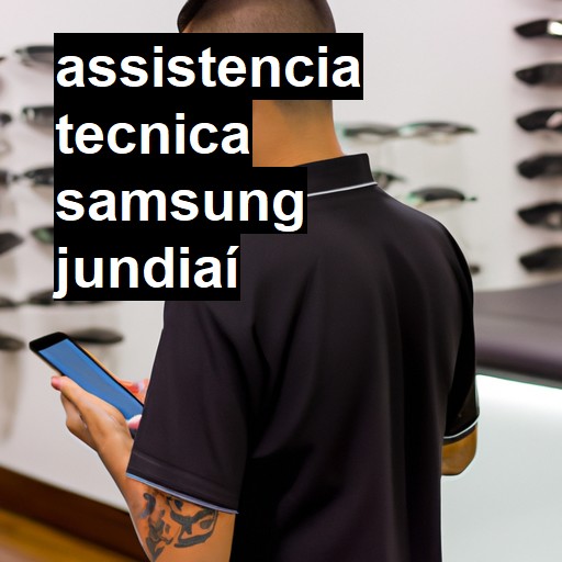 Assistência Técnica Samsung  em Jundiaí |  R$ 99,00 (a partir)