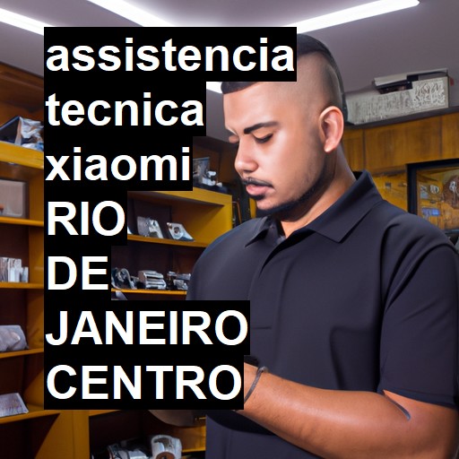 Assistência Técnica xiaomi  em rio de janeiro centro |  R$ 99,00 (a partir)