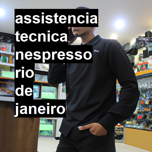 Assistência Técnica nespresso  em Rio de Janeiro |  R$ 99,00 (a partir)