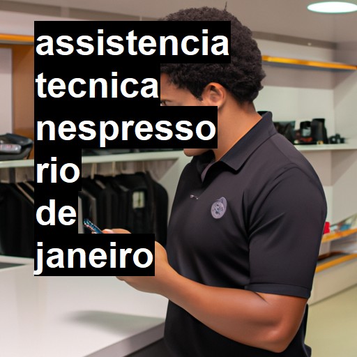 Assistência Técnica nespresso  em Rio de Janeiro |  R$ 99,00 (a partir)