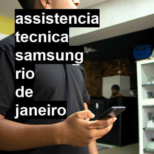 Assistência Técnica Samsung  em Rio de Janeiro |  R$ 99,00 (a partir)