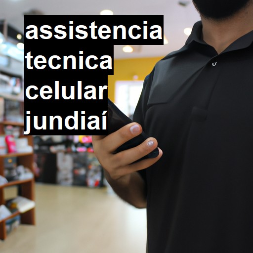 Assistência Técnica de Celular em Jundiaí |  R$ 99,00 (a partir)