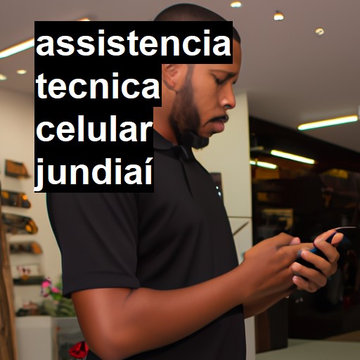 Assistência Técnica de Celular em Jundiaí |  R$ 99,00 (a partir)