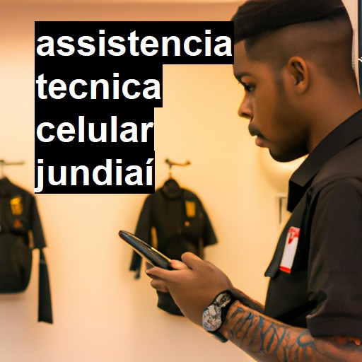 Assistência Técnica de Celular em Jundiaí |  R$ 99,00 (a partir)