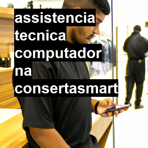 Assistência Técnica Computador - ORÇAMENTO AGORA