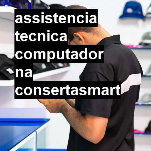 Assistência Técnica Computador - ORÇAMENTO AGORA