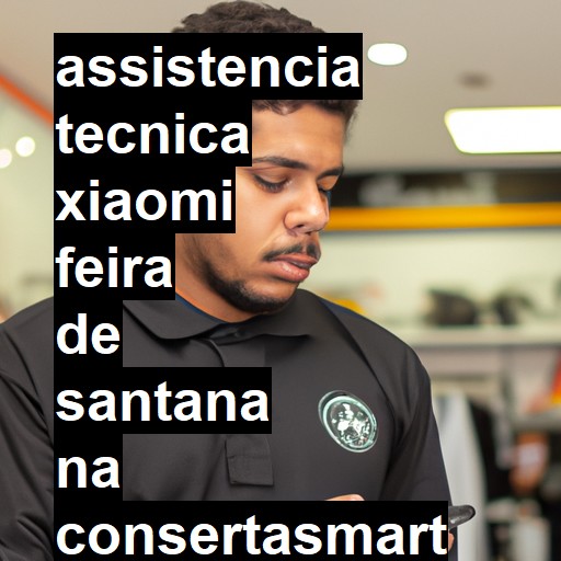 Assistência Técnica xiaomi  em Feira de Santana |  R$ 99,00 (a partir)