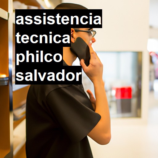 Assistência Técnica philco  em Salvador |  R$ 99,00 (a partir)