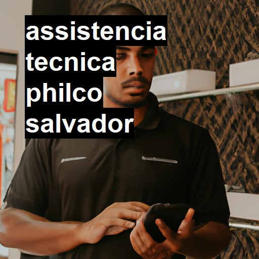 Assistência Técnica philco  em Salvador |  R$ 99,00 (a partir)