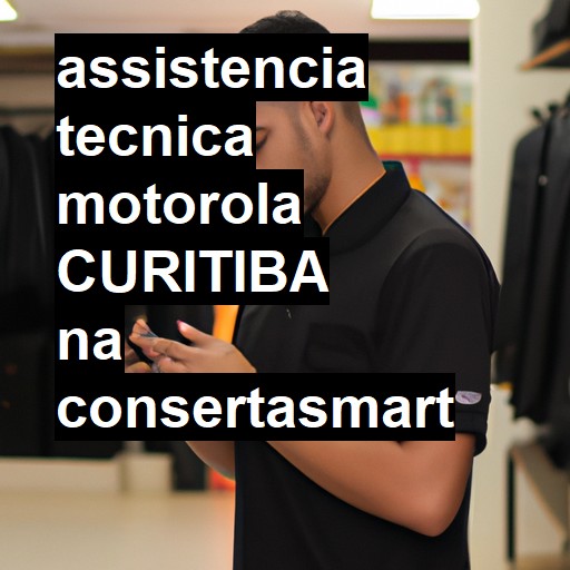 Assistência Técnica Motorola  em Curitiba |  R$ 99,00 (a partir)