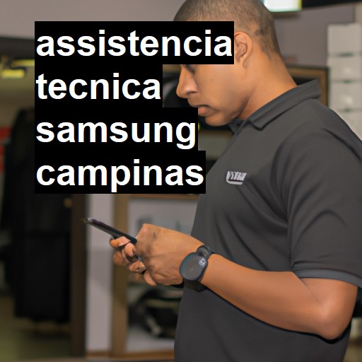 Assistência Técnica Samsung  em Campinas |  R$ 99,00 (a partir)