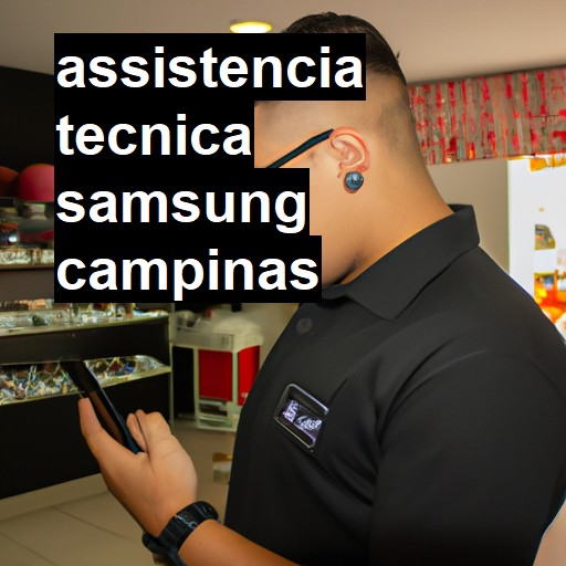 Assistência Técnica Samsung  em Campinas |  R$ 99,00 (a partir)