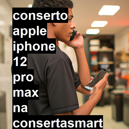 Conserto em  iPhone 12 Pro Max | Veja o preço