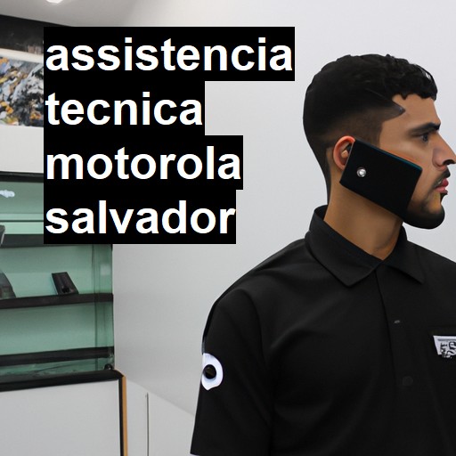 Assistência Técnica Motorola  em Salvador |  R$ 99,00 (a partir)