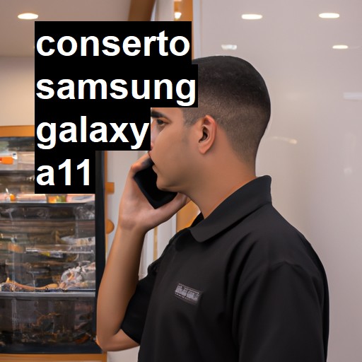 Conserto em Samsung Galaxy A11 | Veja o preço