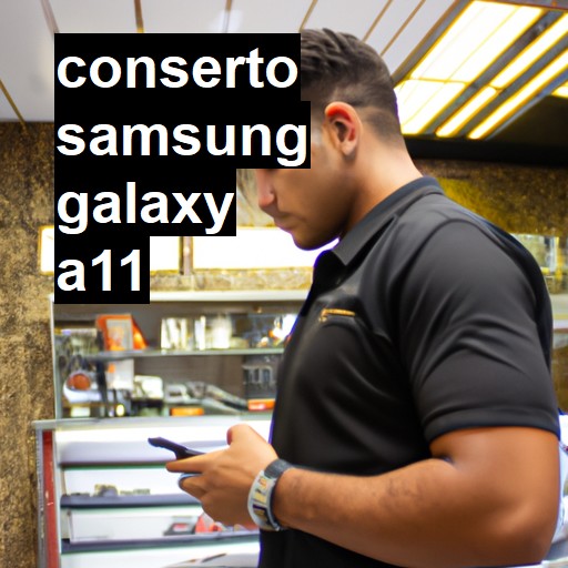 Conserto em Samsung Galaxy A11 | Veja o preço