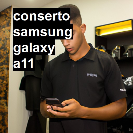 Conserto em Samsung Galaxy A11 | Veja o preço