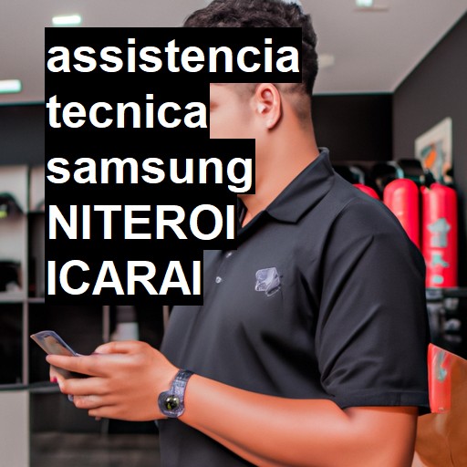 Assistência Técnica Samsung  em NITEROI ICARAI |  R$ 99,00 (a partir)