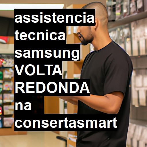 Assistência Técnica Samsung  em Volta Redonda |  R$ 99,00 (a partir)