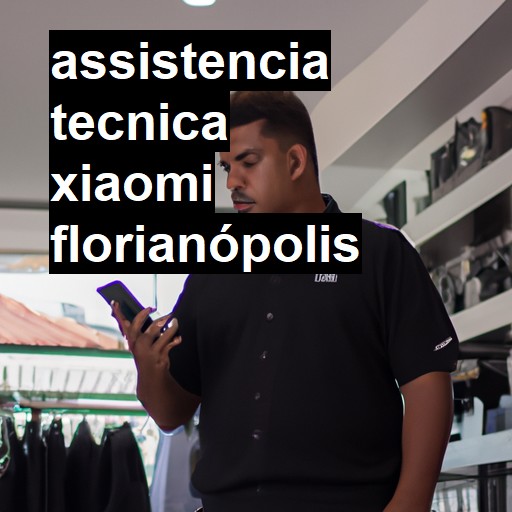 Assistência Técnica xiaomi  em Florianópolis |  R$ 99,00 (a partir)