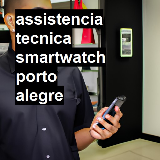 Assistência Técnica smartwatch  em Porto Alegre |  R$ 99,00 (a partir)