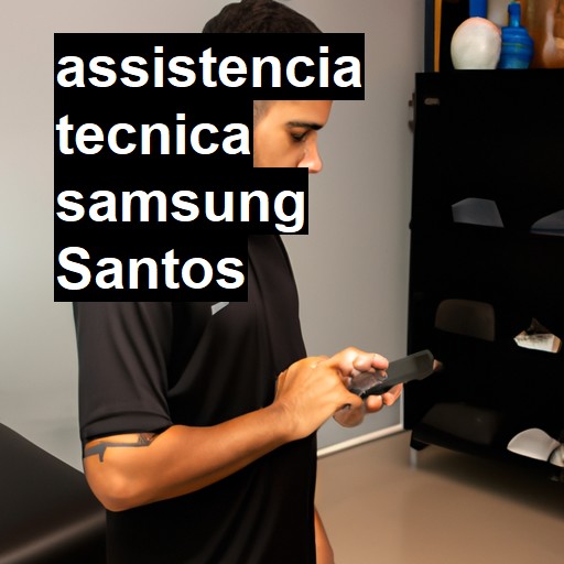 Assistência Técnica Samsung  em Santos |  R$ 99,00 (a partir)